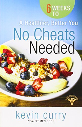 Stock image for No Cheats Needed : 6 Weeks to a Healthier, Better You for sale by Better World Books