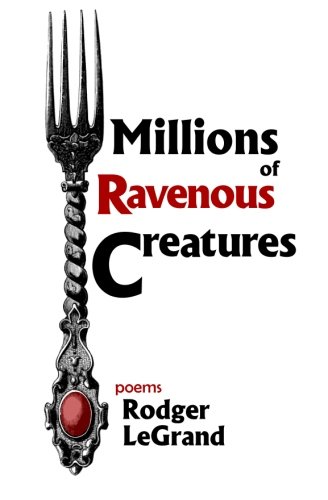 Stock image for Millions of Ravenous Creatures for sale by ThriftBooks-Dallas