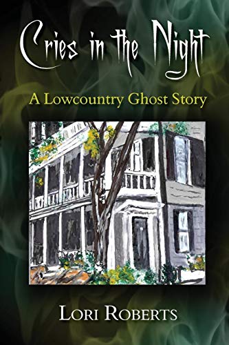 9780990841623: Cries in the Night: A Lowcountry Ghost Story