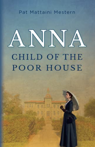 Beispielbild fr Anna: Child of the Poor House zum Verkauf von HPB-Ruby