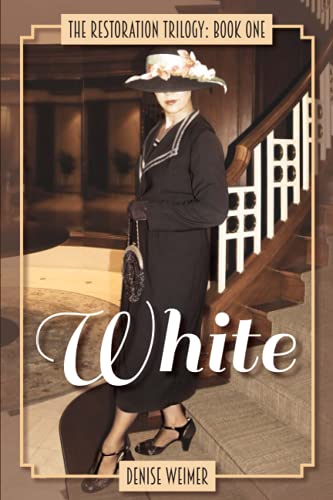 9780990841685: White: The Restoration Trilogy, Book One: The Restoration Trilogy 1