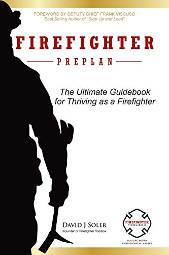 Stock image for Firefighter Preplan: The Ultimate Guidebook for Thriving as a Firefighter for sale by Weird Books