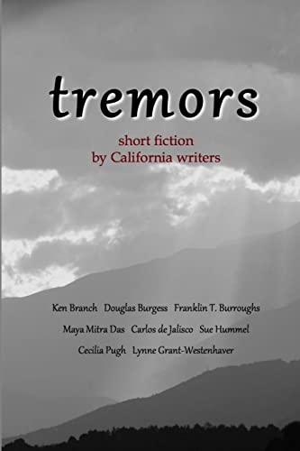 Imagen de archivo de TREMORS: SHORT FICTION BY CALIFORNIA WRITERS a la venta por Books From California