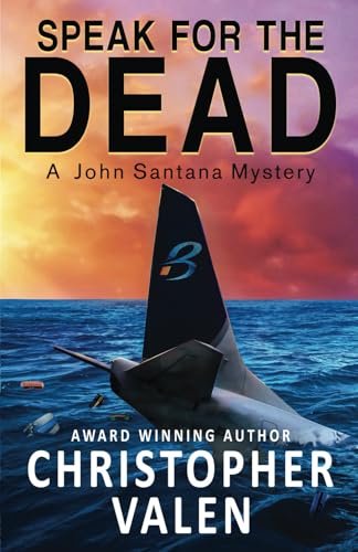 Stock image for Speak for the Dead, 7: A John Santana Novel for sale by ThriftBooks-Dallas