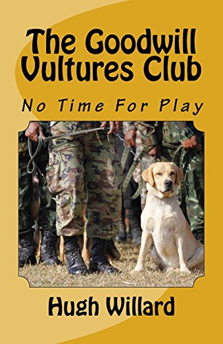 Stock image for The Goodwill Vultures Club: No Time For Play for sale by ThriftBooks-Atlanta
