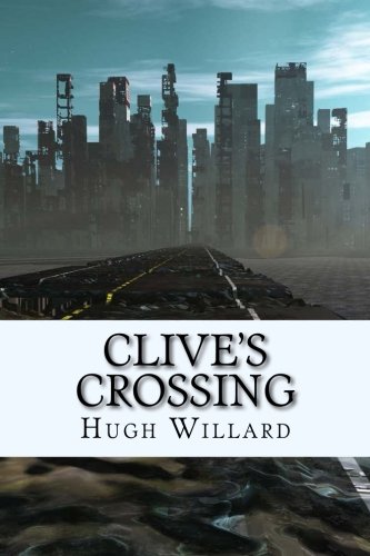 Stock image for Clive's Crossing for sale by Revaluation Books