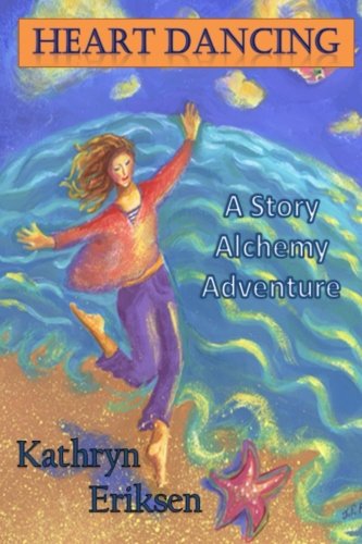 Stock image for Heart Dancing: A Story Alchemy Adventure for sale by HPB-Diamond