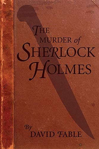 Stock image for The Murder of Sherlock Holmes for sale by ThriftBooks-Atlanta