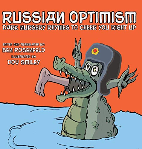 Stock image for Russian Optimism: Dark Nursery Rhymes To Cheer You Right Up for sale by Lucky's Textbooks
