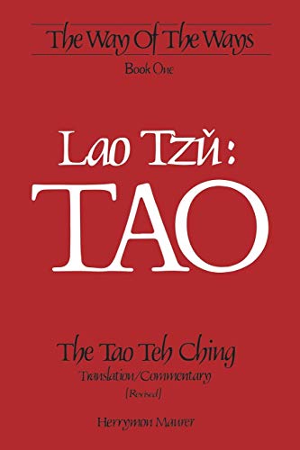 Imagen de archivo de Lao Tzu: Tao The Tao Teh Ching Translation/Commentary a la venta por Bay Used Books