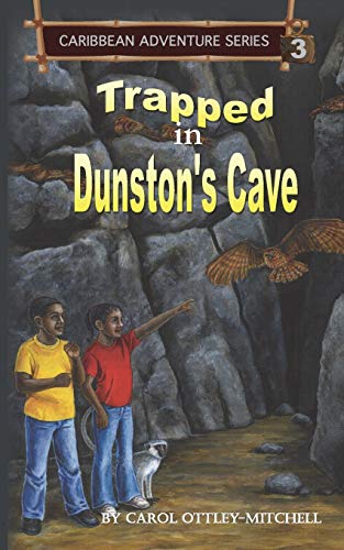 Stock image for Trapped in Dunston's Cave: Caribbean Adventure Series Book 3 (3) for sale by WorldofBooks