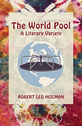 Imagen de archivo de The World Pool: A Literary Variety a la venta por St Vincent de Paul of Lane County