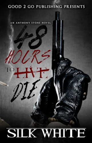 Stock image for 48 Hours to Die : An Anthony Stone Novel for sale by Better World Books