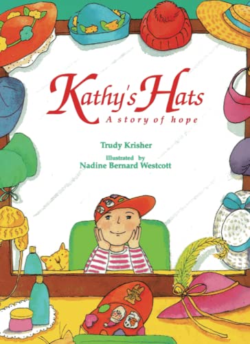 Stock image for KATHY'S HATS: A STORY OF HOPE for sale by GF Books, Inc.