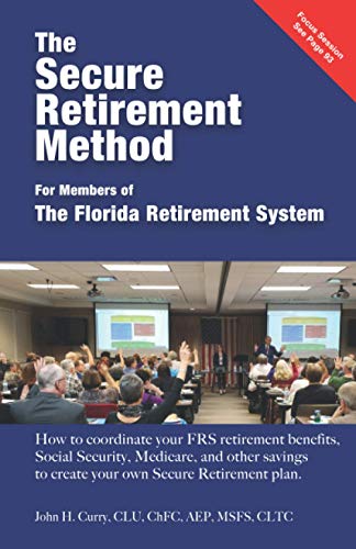 Beispielbild fr The Secure Retirement Method for Members of The Florida Retirement System zum Verkauf von SecondSale