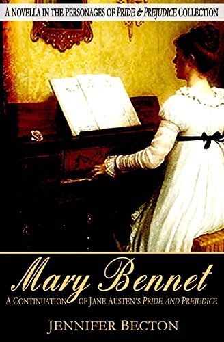 Beispielbild fr Mary Bennet: A Novella in the Personages of Pride & Prejudice Collection zum Verkauf von SecondSale