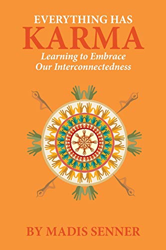 Imagen de archivo de Everything Has Karma: Learning to Embrace Our Interconnectedness a la venta por Lucky's Textbooks