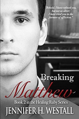 9780990875970: Breaking Matthew: Volume 2 (Healing Ruby)