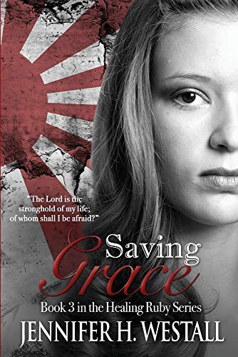 Stock image for Saving Grace (Healing Ruby) (Volume 3) for sale by SecondSale