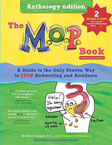 Beispielbild fr The M.O.P. Book: Anthology Edition: A Guide to the Only Proven Way to STOP Bedwetting and Accidents (black-and-white version) zum Verkauf von Off The Shelf