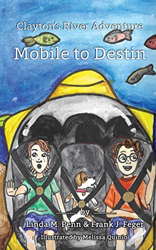 Stock image for Clayton's River Adventure: Mobile to Destin for sale by Once Upon A Time Books