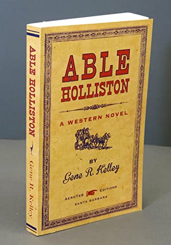 Imagen de archivo de Able Holliston: a Western Novel a la venta por PONCE A TIME BOOKS