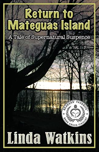 Stock image for Return to Mateguas Island: A Tale of Supernatural Suspense for sale by ThriftBooks-Dallas