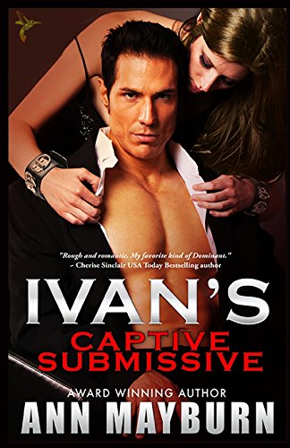 Stock image for Ivan's Captive Submissive (Submissive's Wish) for sale by SecondSale