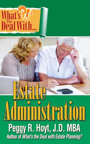 Imagen de archivo de What's the Deal with Estate Administration? a la venta por Wonder Book