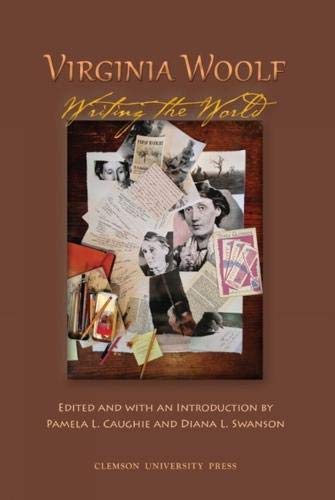 Stock image for Virginia Woolf: Writing the World (Woolf Selected Papers LUP) for sale by SecondSale