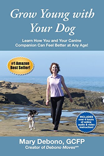 Imagen de archivo de Grow Young with Your Dog: Learn How You and Your Canine Companion Can Feel Better at Any Age! a la venta por KuleliBooks