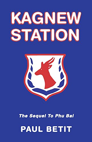 Stock image for Kagnew Station: Sequel to Phu Bai for sale by GF Books, Inc.