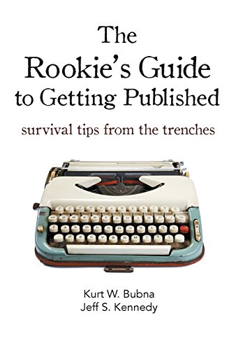 Beispielbild fr The Rookie's Guide to Getting Published: Survival Tips from the Trenches zum Verkauf von THE SAINT BOOKSTORE