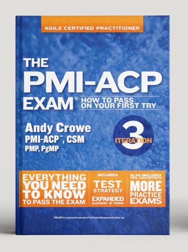Stock image for The Pmi-Acp Exam: How to Pass on Your First Try, Iteration 3 for sale by ThriftBooks-Dallas