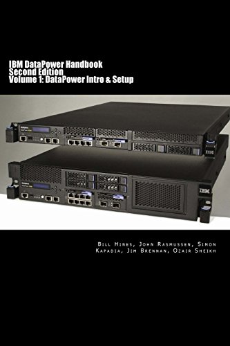 Imagen de archivo de IBM DataPower Handbook Volume I: DataPower Intro & Setup: Second Edition a la venta por HPB-Red