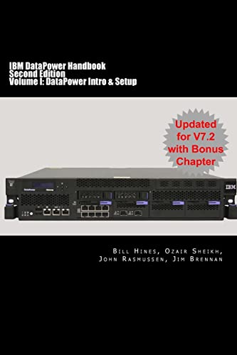 Imagen de archivo de IBM DataPower Handbook Volume I: DataPower Intro & Setup: Second Edition a la venta por GF Books, Inc.