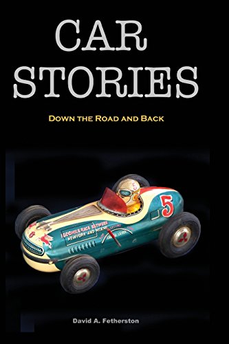 Stock image for Car Stories: Down the Road and Back for sale by Lucky's Textbooks