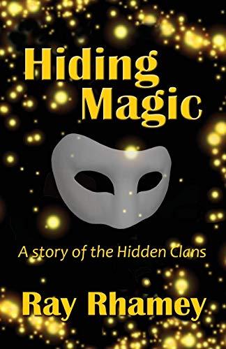 Stock image for Hiding Magic, A Story of the Hidden Clans for sale by Take Five Books