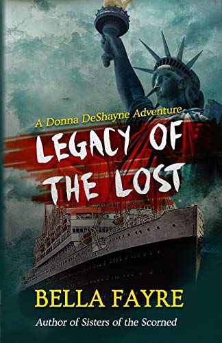 9780990931072: Legacy of the Lost: A Donna DeShayne Adventure