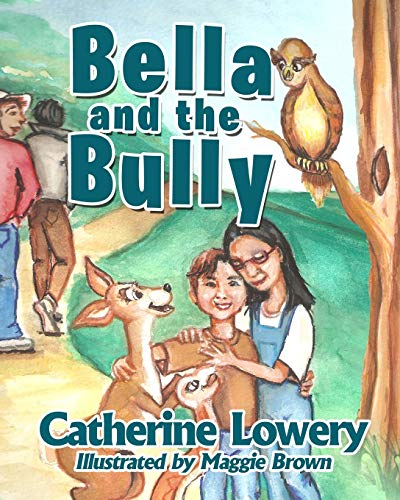 Imagen de archivo de Bella and the Bully a la venta por THE SAINT BOOKSTORE