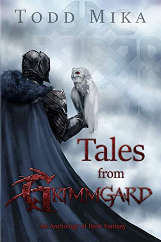 Beispielbild fr Tales from Grimmgard: An Anthology of Dark Fantasy zum Verkauf von ZBK Books