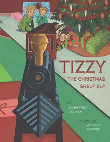 9780990940876: Tizzy, the Christmas Shelf Elf: Santa's Izzy Elves #1