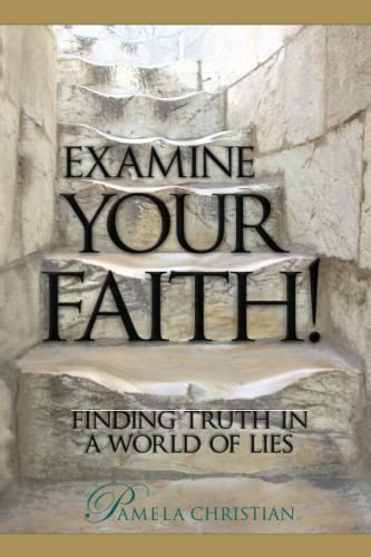 Beispielbild fr Examine Your Faith!: Finding Truth in a World of Lies (Faith to Live by) zum Verkauf von savehere619