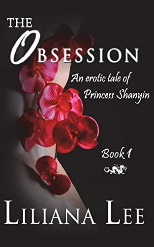 Stock image for The Obsession: An Erotic Tale of Princess Shanyin for sale by Lucky's Textbooks