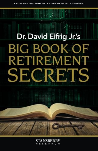 Beispielbild fr Dr. David Eifrig Jr.'s Big Book of Retirement Secrets zum Verkauf von Wonder Book