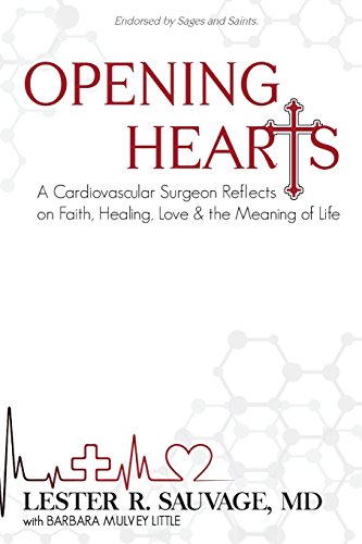 Beispielbild fr Opening Hearts: A Cardiovascular Surgeon Reflects on Faith, Healing, Love the Meaning of Life zum Verkauf von Seattle Goodwill