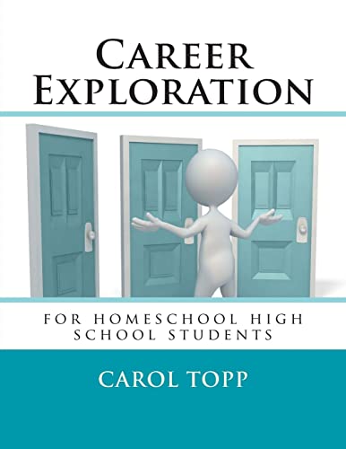 

Career Exploration: For Homeschool High School Students