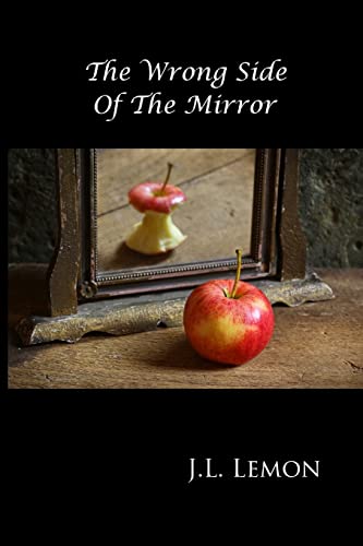 Stock image for The Wrong Side Of The Mirror for sale by California Books