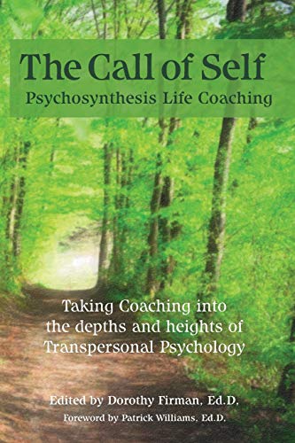 Beispielbild fr The Call of Self : Psychosynthesis Life Coaching zum Verkauf von Mahler Books