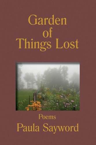Stock image for Garden of Things Lost for sale by PlumCircle